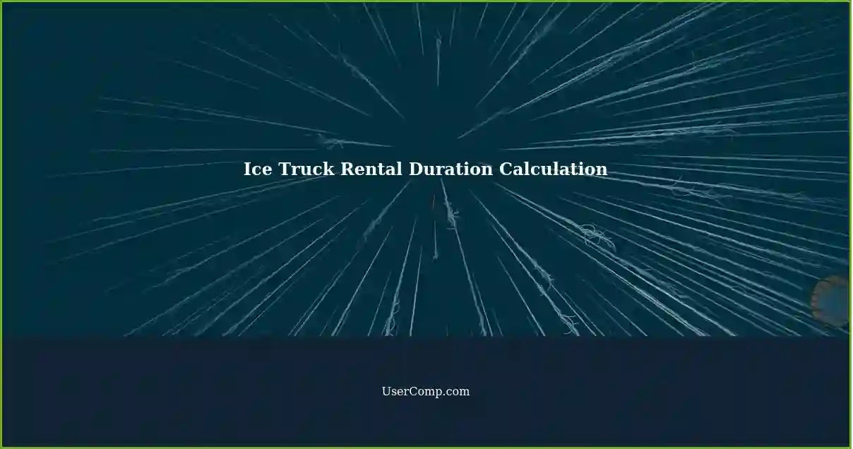 Ice Truck Rental Duration Calculation