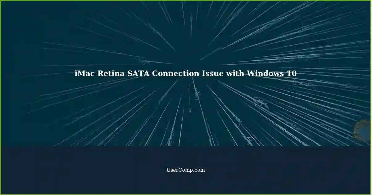 iMac Retina SATA Connection Issue with Windows 10