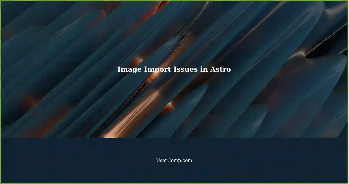 Image Import Issues in Astro