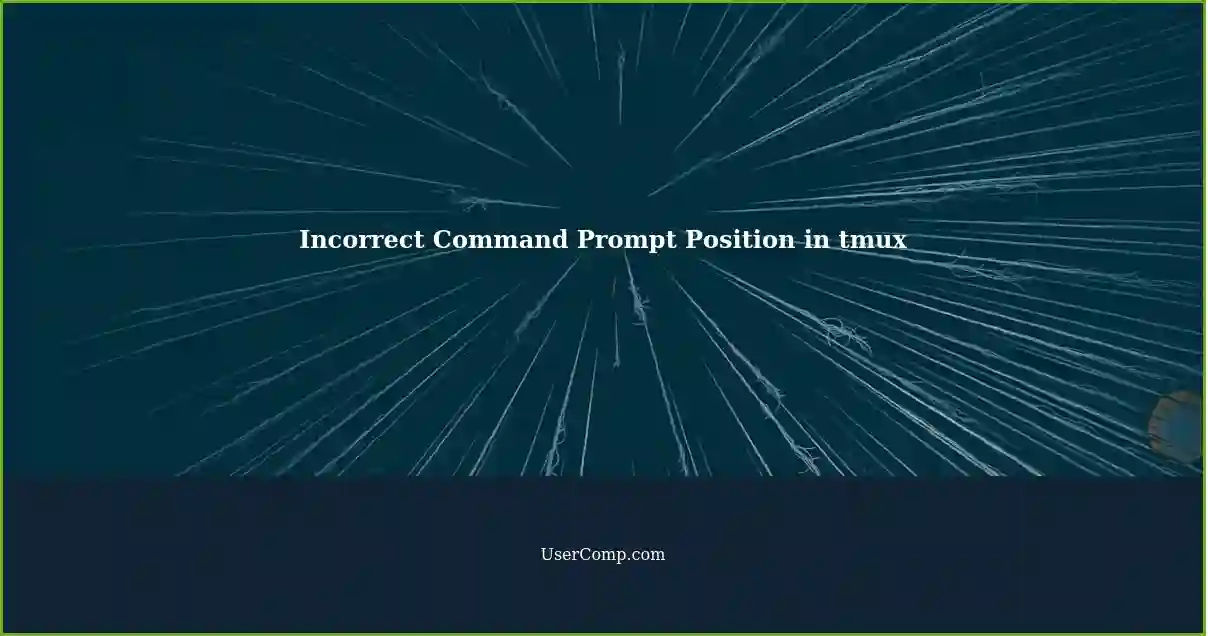 Incorrect Command Prompt Position in tmux