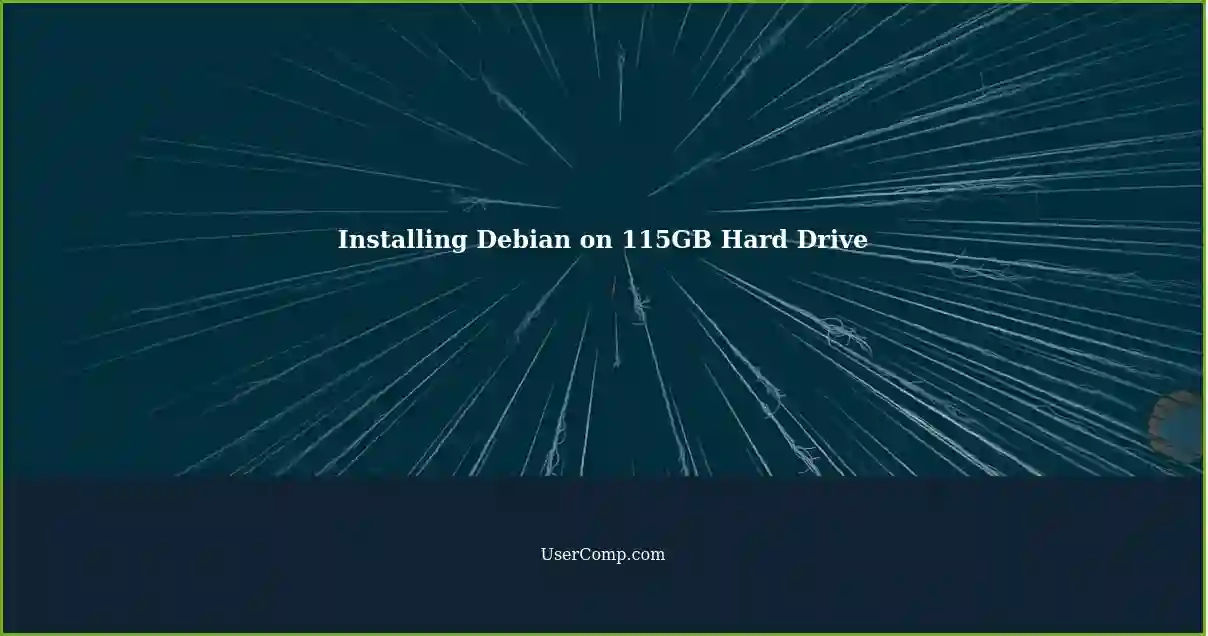 Installing Debian on 115GB Hard Drive