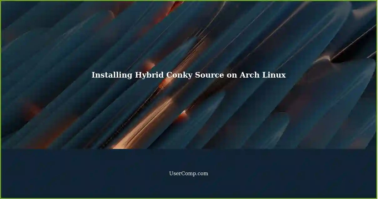 Installing Hybrid Conky Source on Arch Linux