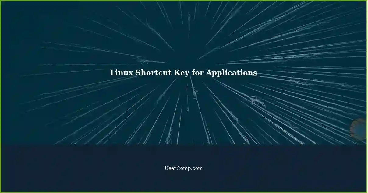 Linux Shortcut Key for Applications