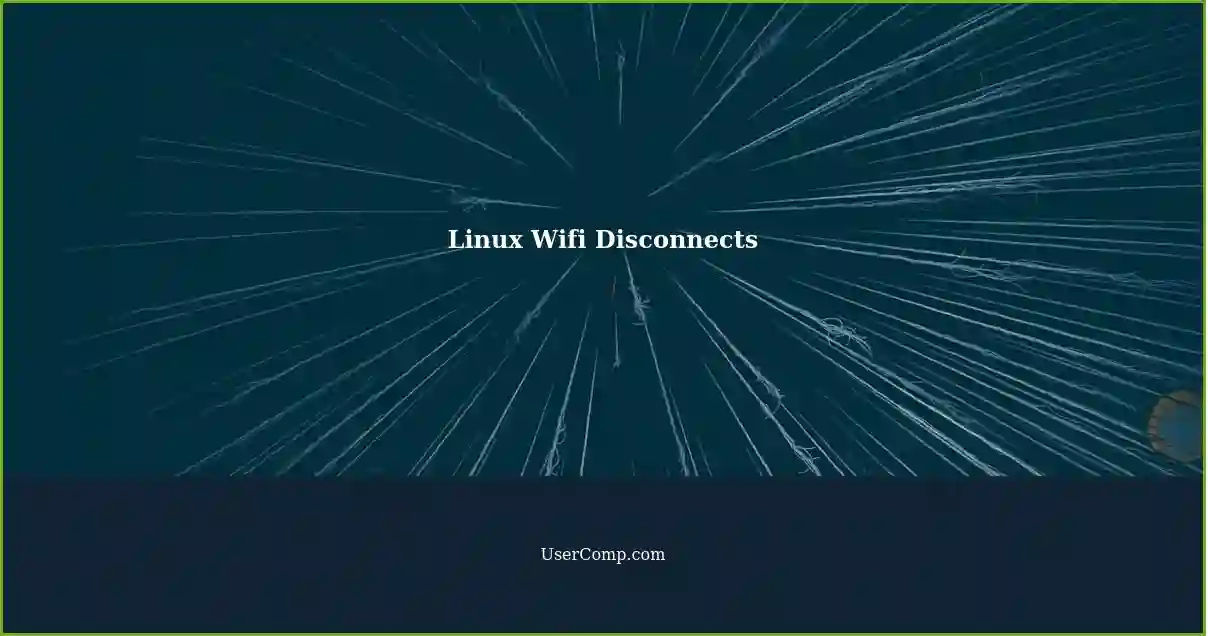 Linux Wifi Disconnects