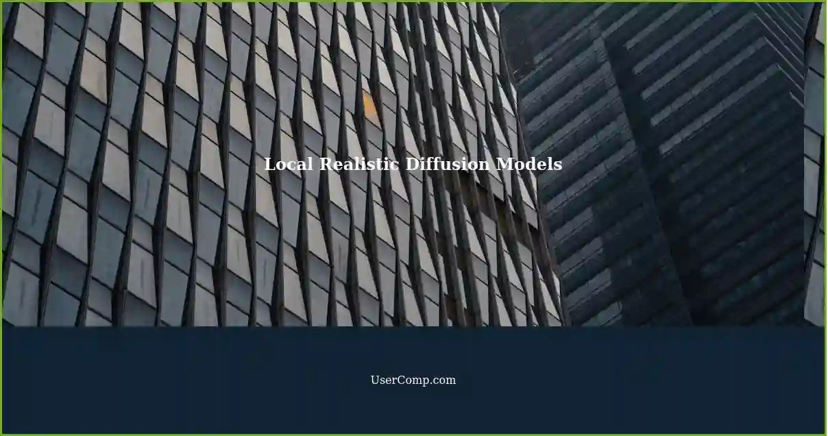 Local Realistic Diffusion Models