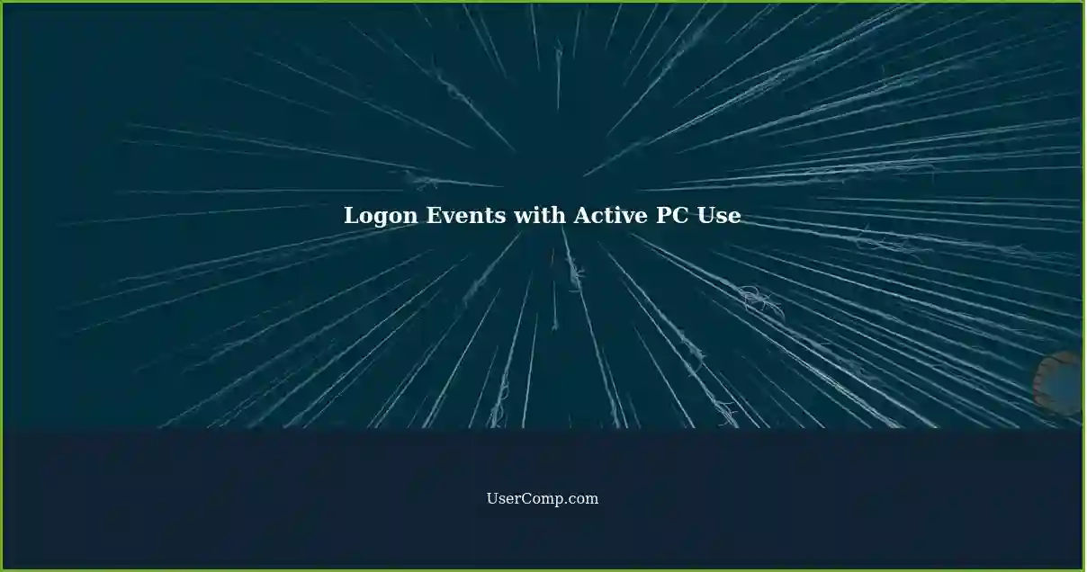 Logon Events with Active PC Use
