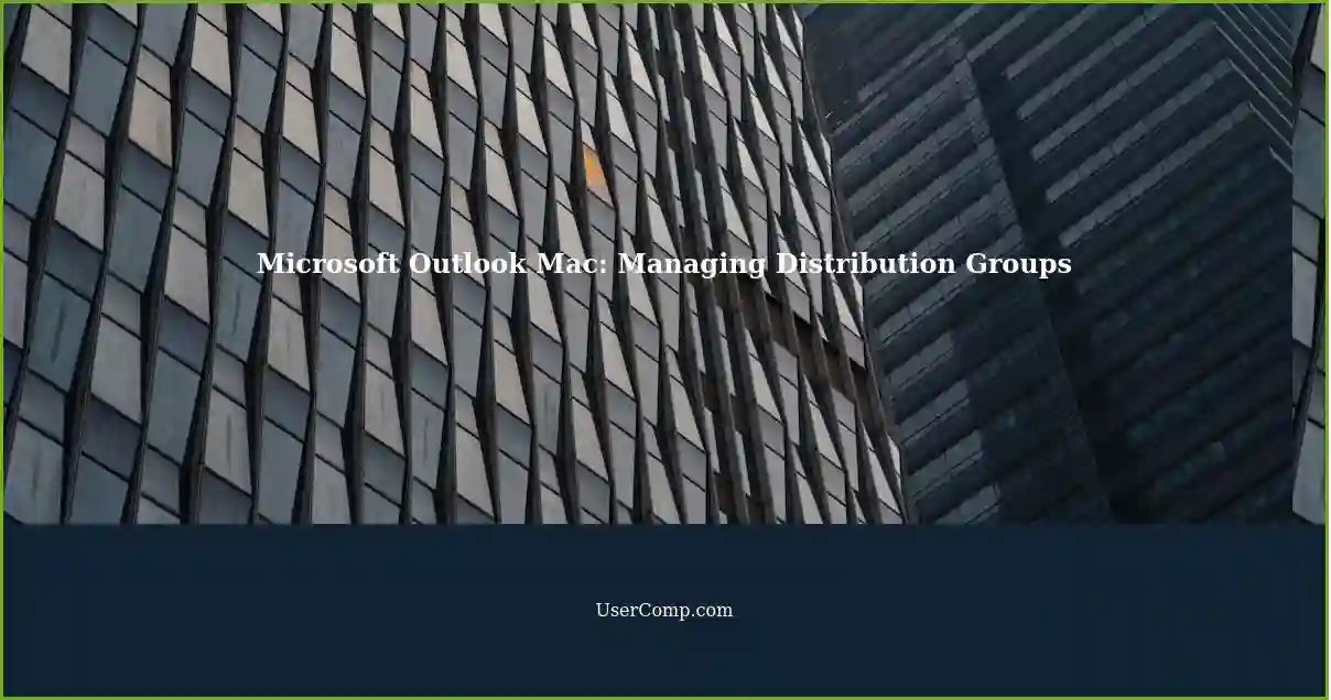 Microsoft Outlook Mac: Managing Distribution Groups
