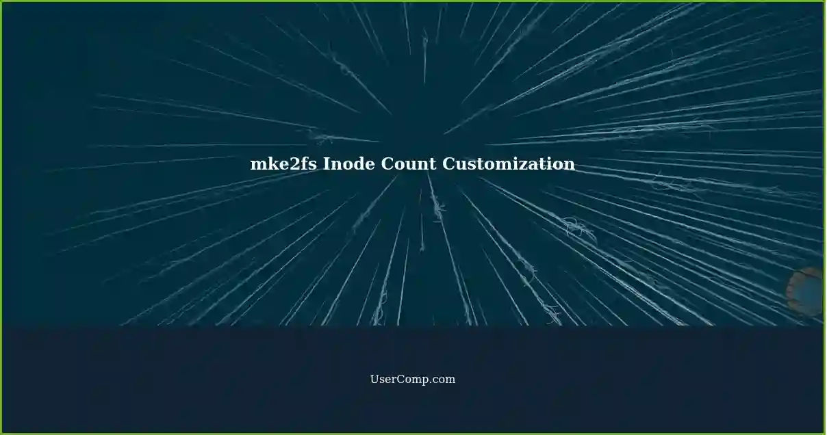 mke2fs Inode Count Customization