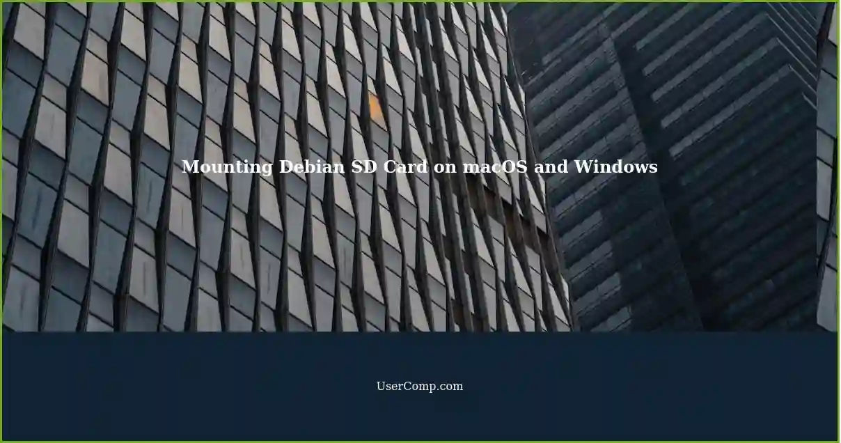 Mounting Debian SD Card on macOS and Windows