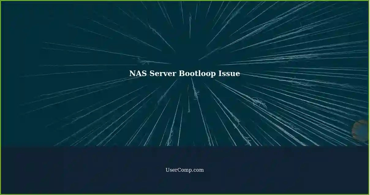 NAS Server Bootloop Issue
