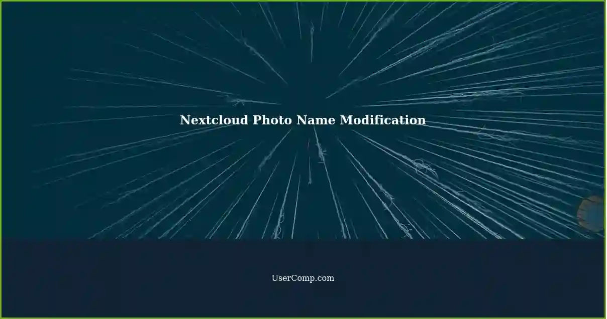 Nextcloud Photo Name Modification