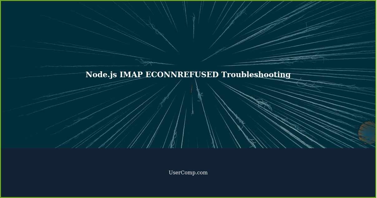 Node.js IMAP ECONNREFUSED Troubleshooting