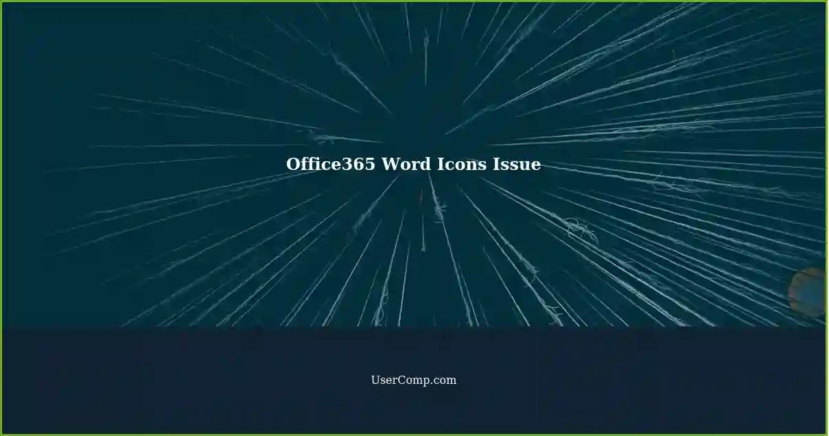 Office365 Word Icons Issue