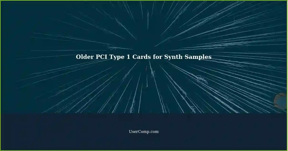 Older PCI Type 1 Cards for Synth Samples