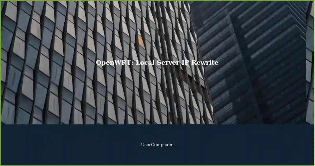 OpenWRT: Local Server IP Rewrite