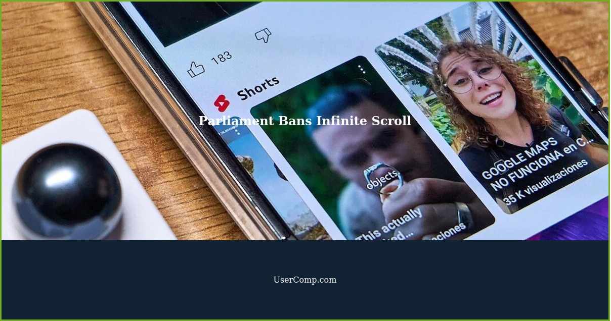 Parliament Bans Infinite Scroll