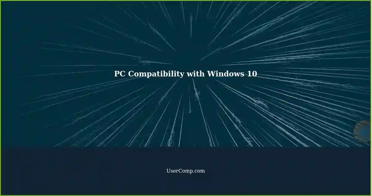 PC Compatibility with Windows 10