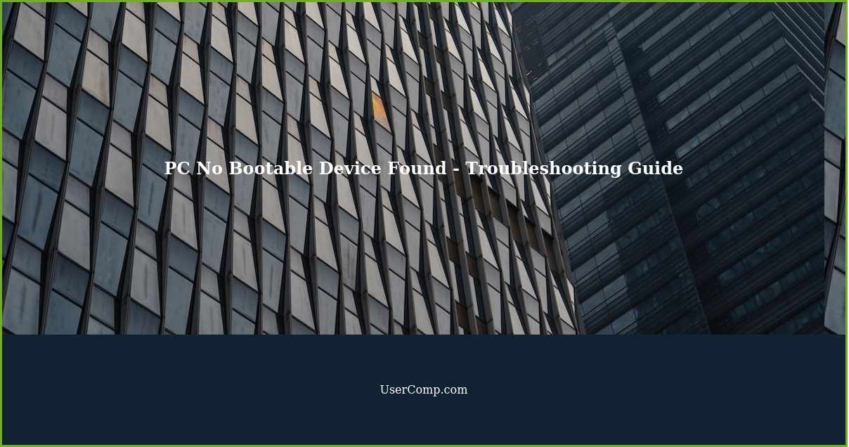 PC No Bootable Device Found - Troubleshooting Guide