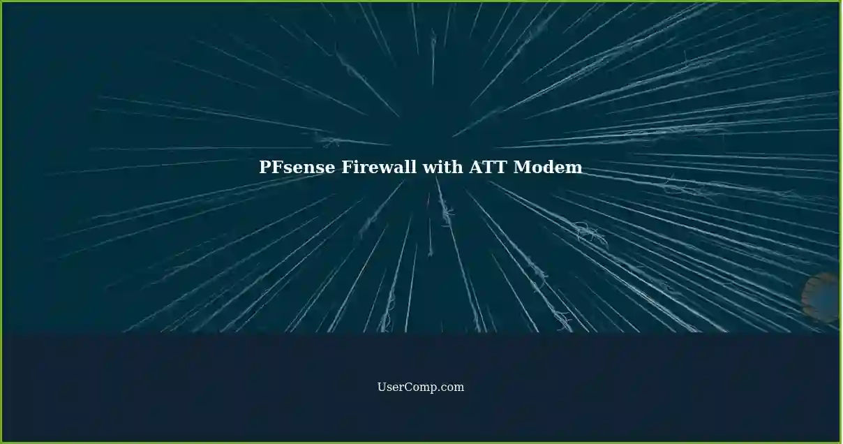 PFsense Firewall with ATT Modem