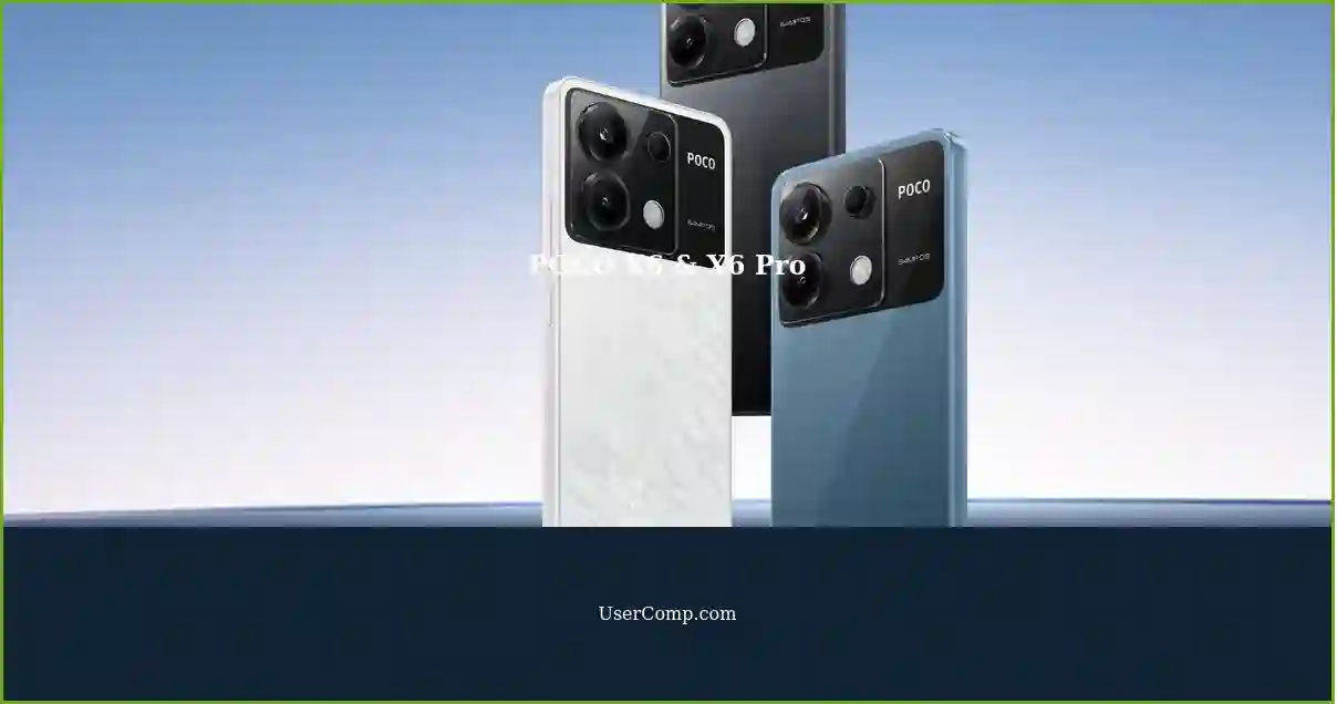 POCO X6 & X6 Pro