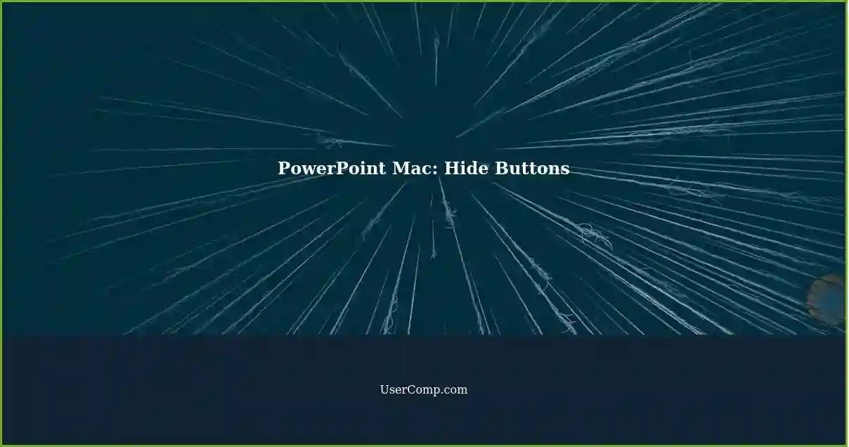 PowerPoint Mac: Hide Buttons