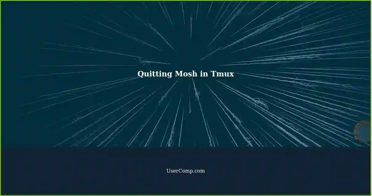 Quitting Mosh in Tmux