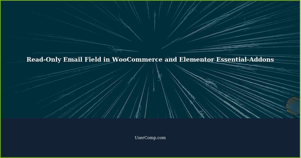 Read-Only Email Field in WooCommerce and Elementor Essential-Addons