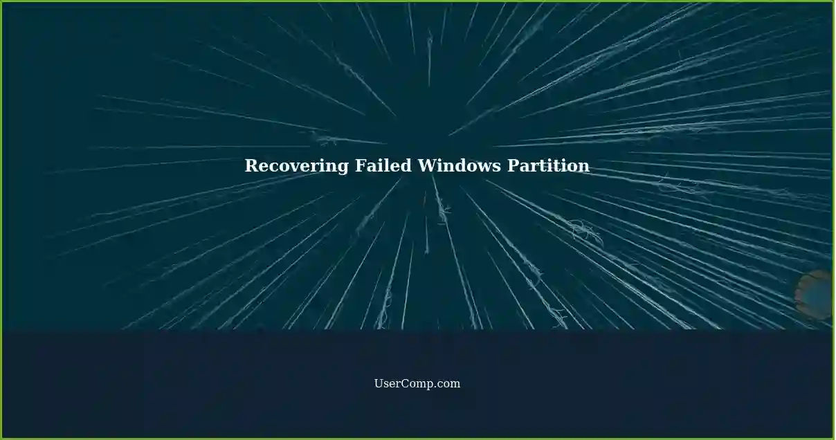 Recovering Failed Windows Partition