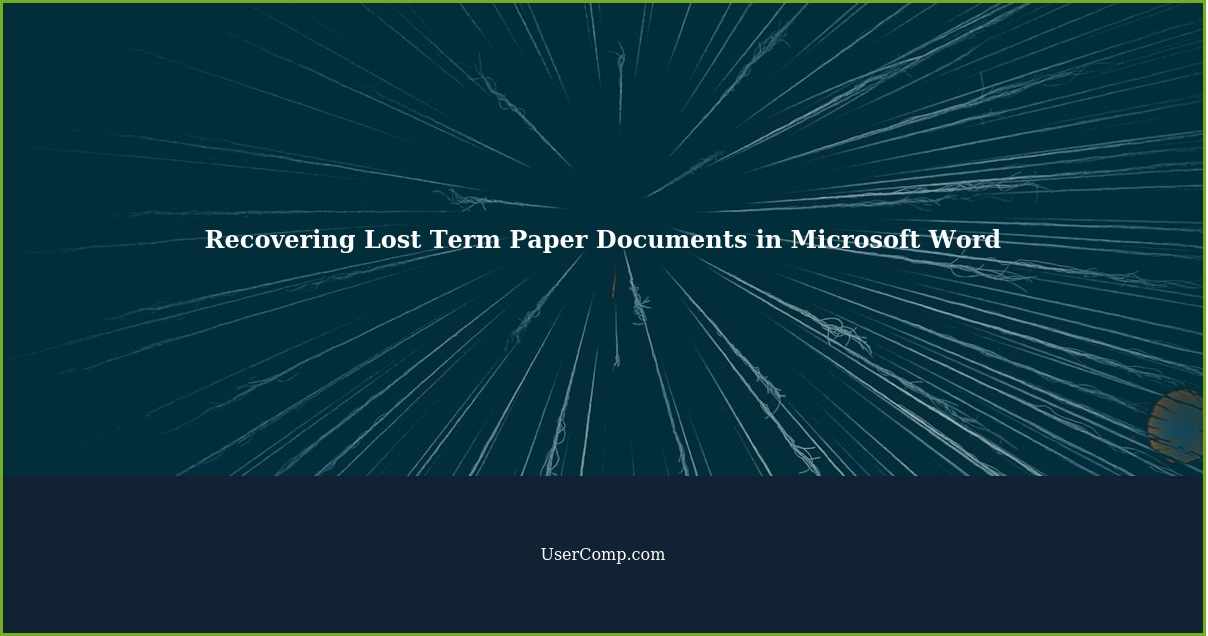 Recovering Lost Term Paper Documents in Microsoft Word