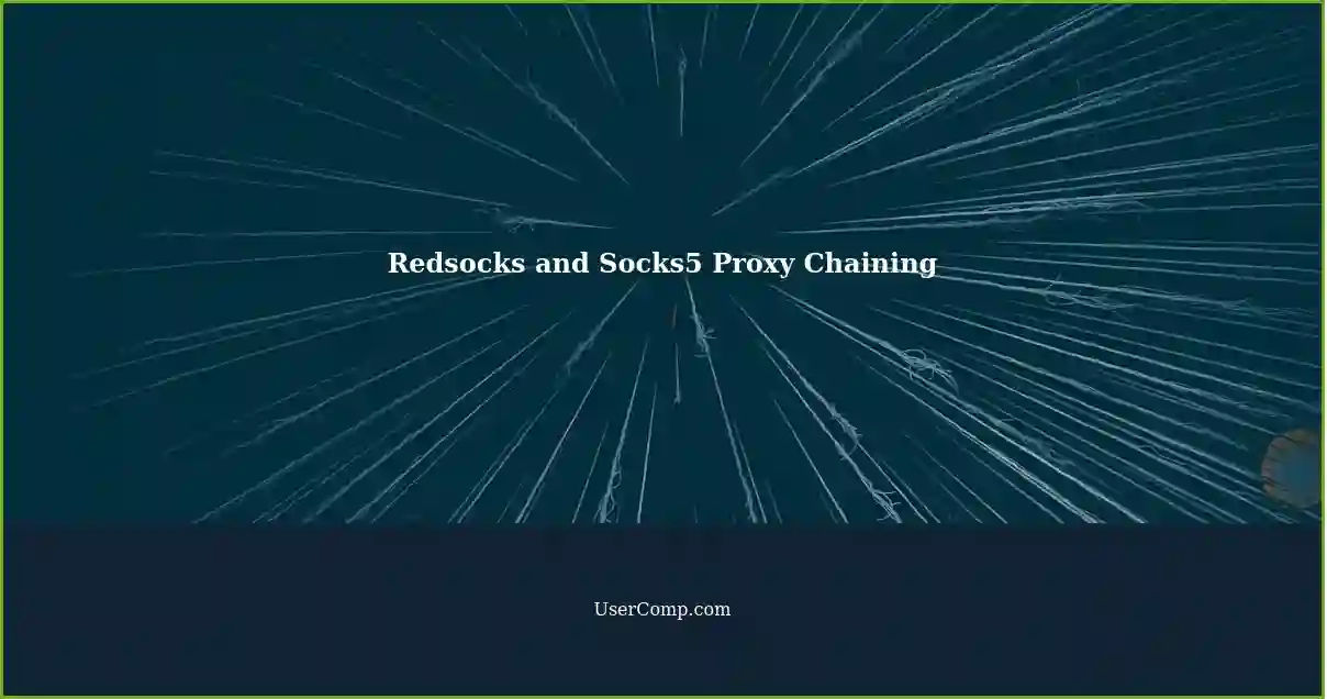 Redsocks and Socks5 Proxy Chaining