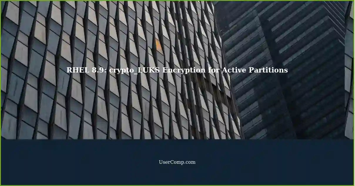 RHEL 8.9: crypto_LUKS Encryption for Active Partitions