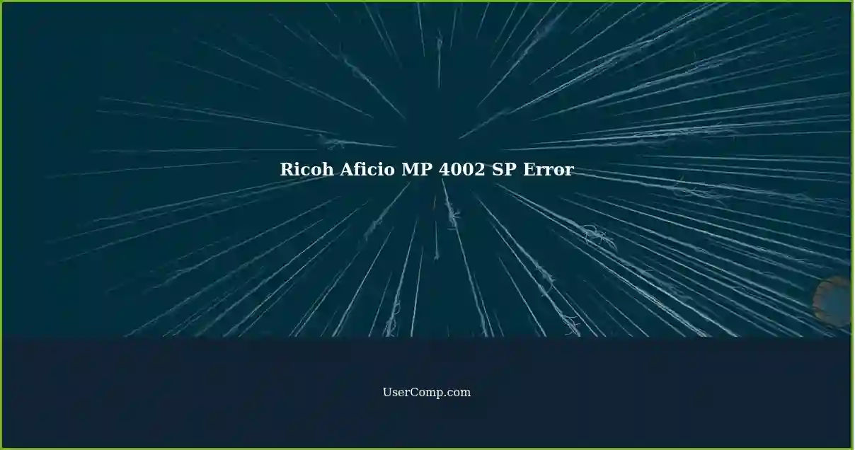 Ricoh Aficio MP 4002 SP Error