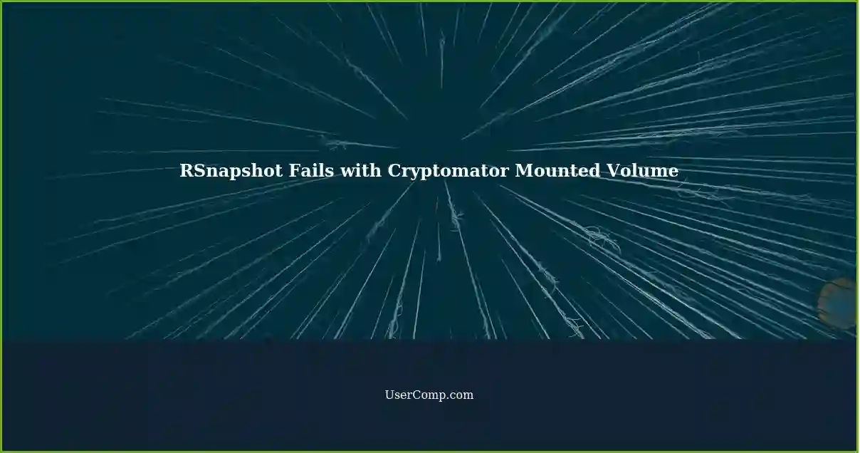 RSnapshot Fails with Cryptomator Mounted Volume