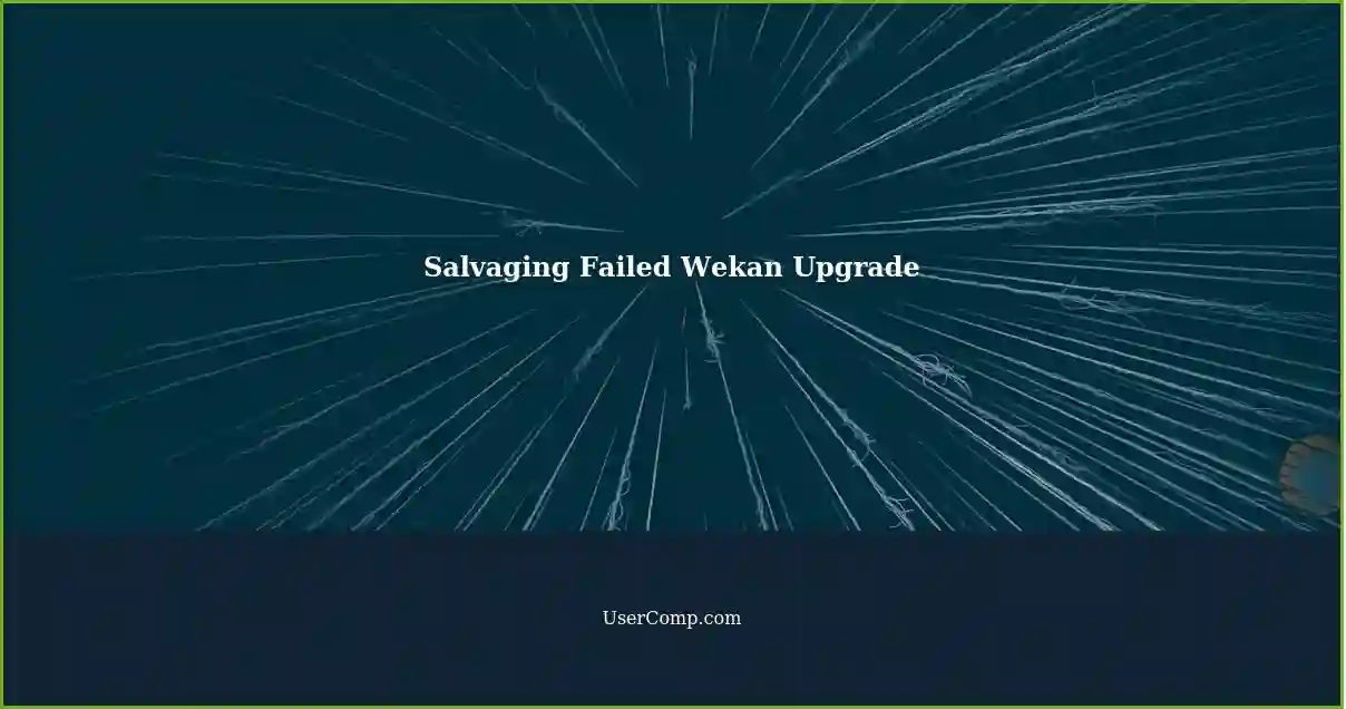 Salvaging A Failed Wekan Upgrade Exporting A MongoDB Database