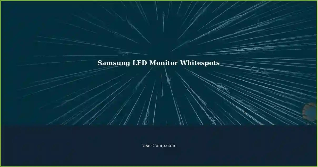 Samsung LED Monitor Whitespots