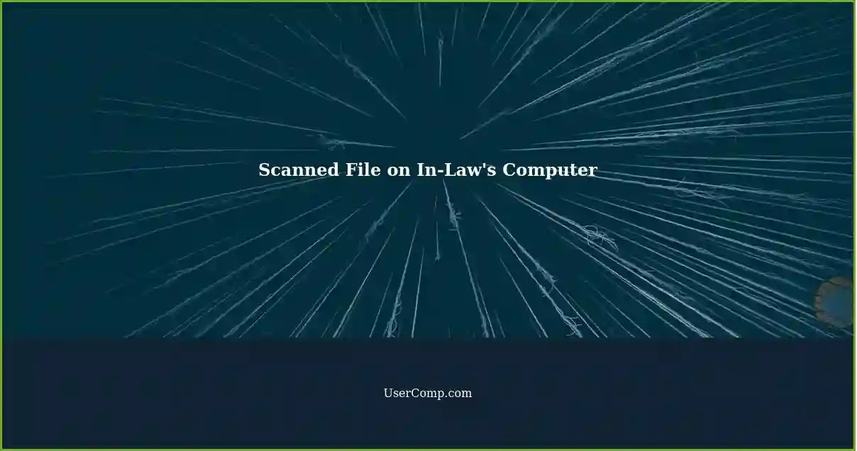 Scanned File on In-Law's Computer