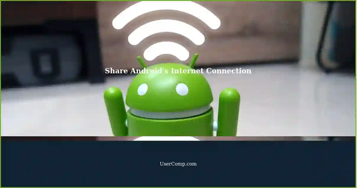 Share Android's Internet Connection