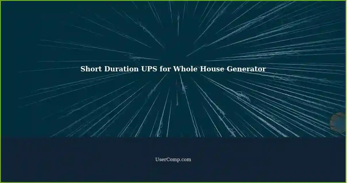 Short Duration UPS for Whole House Generator