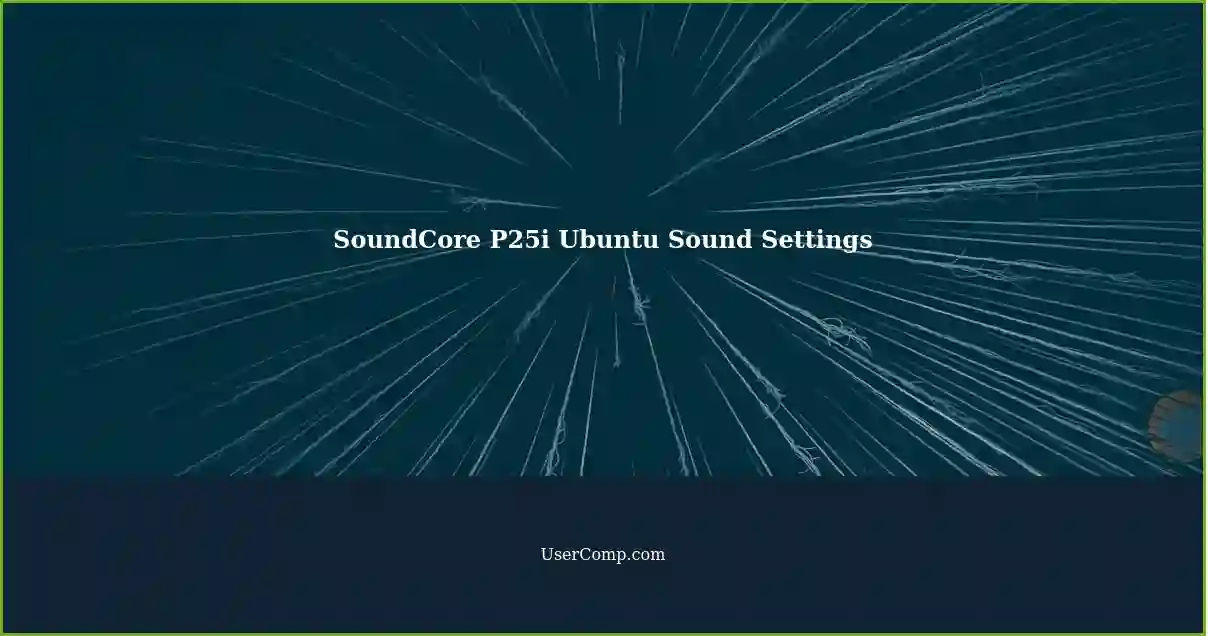 SoundCore P25i Ubuntu Sound Settings
