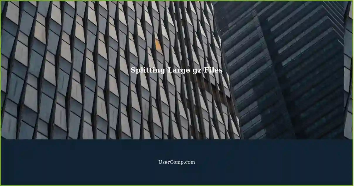 Splitting Large gz Files