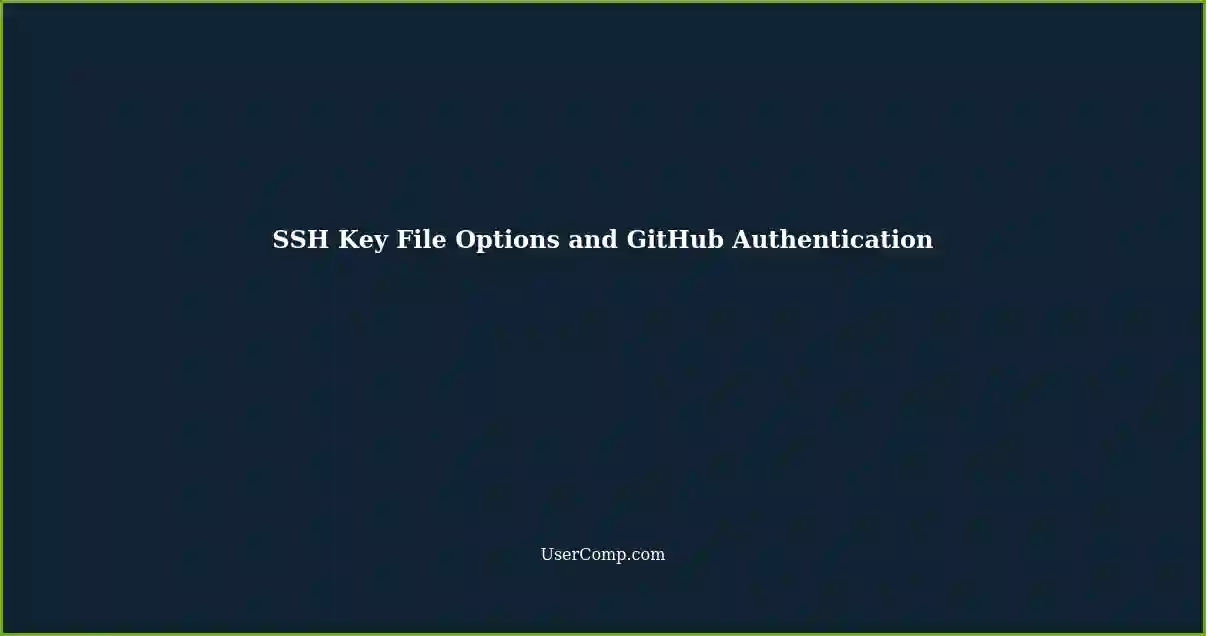 SSH Key File Options and GitHub Authentication