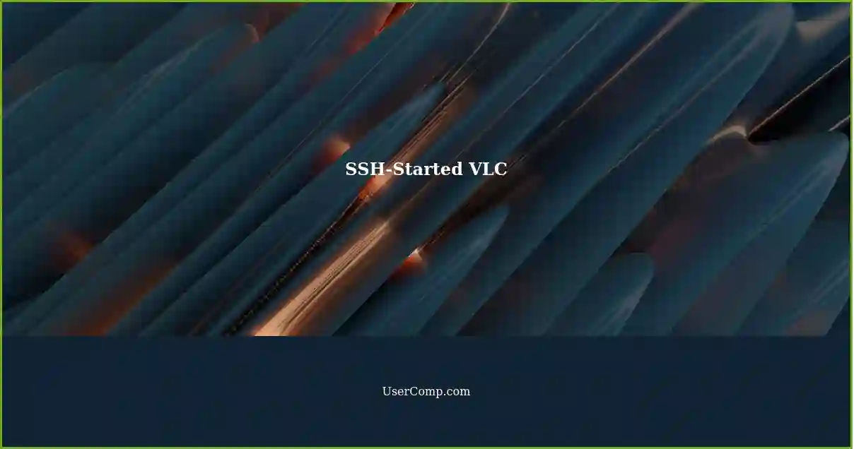 SSH-Started VLC