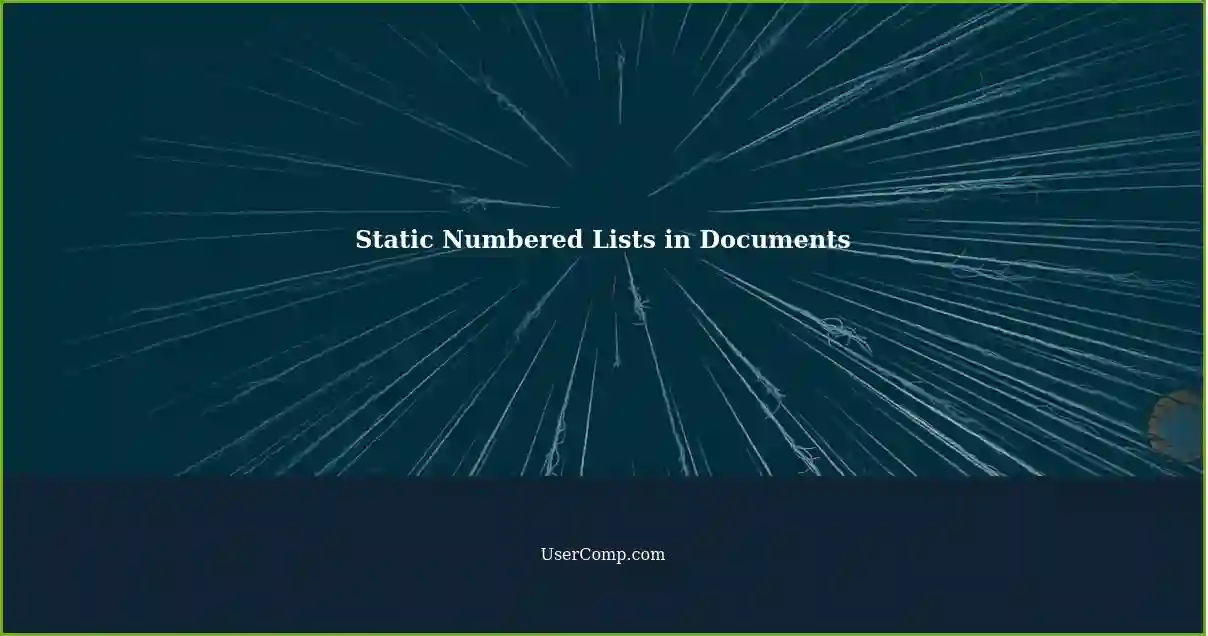 Static Numbered Lists in Documents