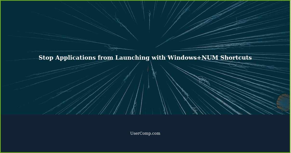 Stop Applications from Launching with Windows+NUM Shortcuts