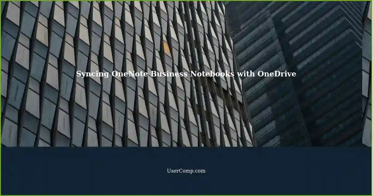 Syncing OneNote Business Notebooks with OneDrive