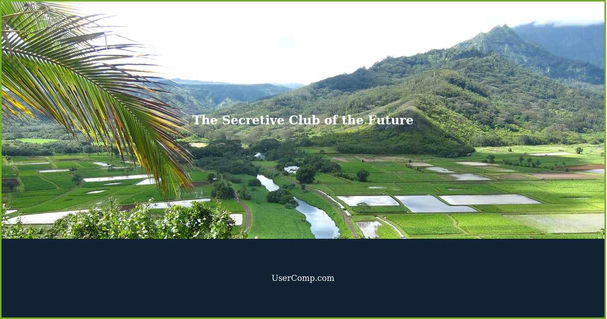 The Secretive Club of the Future