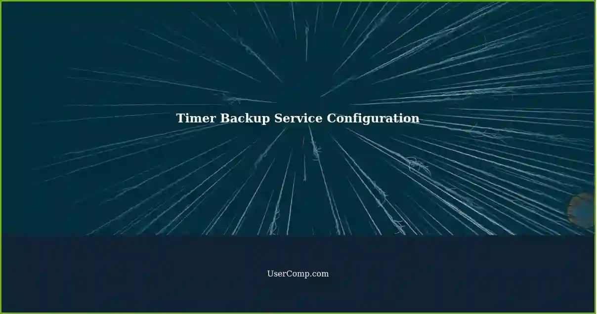 Timer Backup Service Configuration
