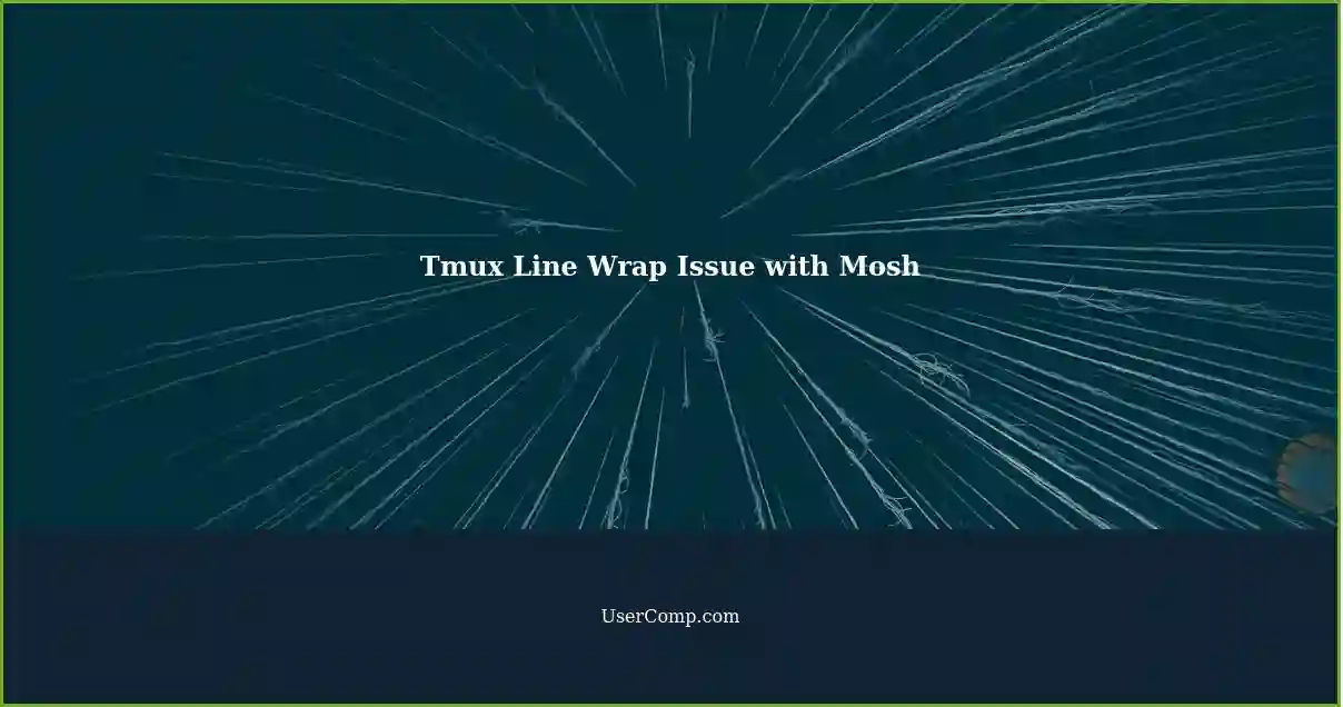 Tmux Line Wrap Issue with Mosh