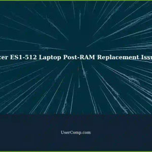 Acer ES1-512 Laptop Won't Turn On After RAM Replacement: In-depth Analysis
