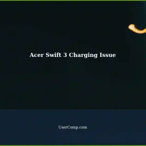 Acer Swift 3 Not Charging but Power Indicator Turns On